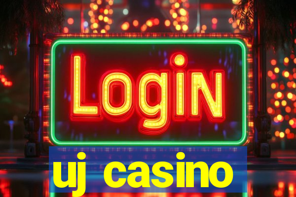 uj casino