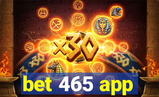 bet 465 app