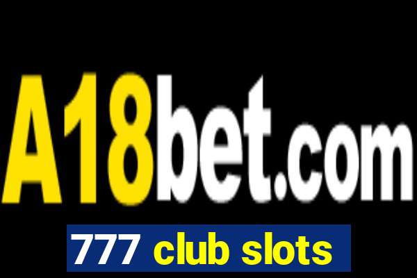 777 club slots