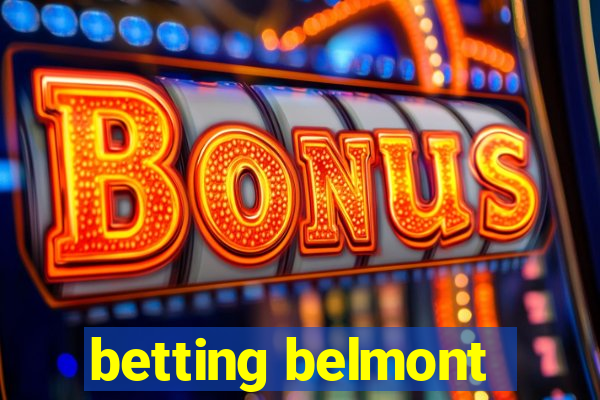 betting belmont