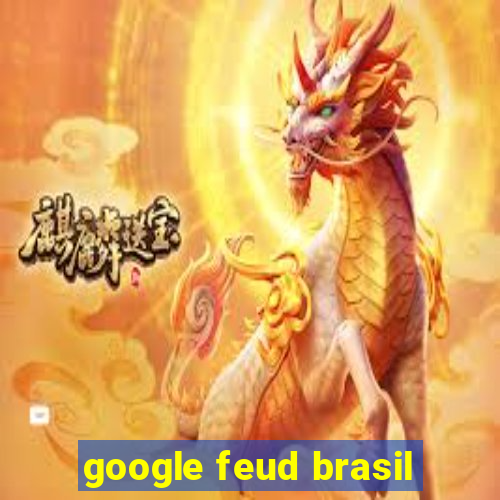 google feud brasil