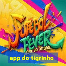 app do tigrinho