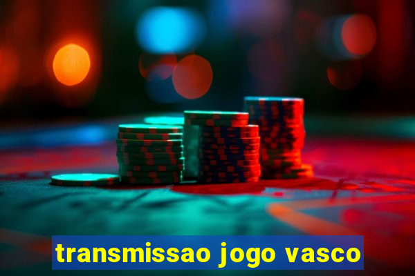 transmissao jogo vasco