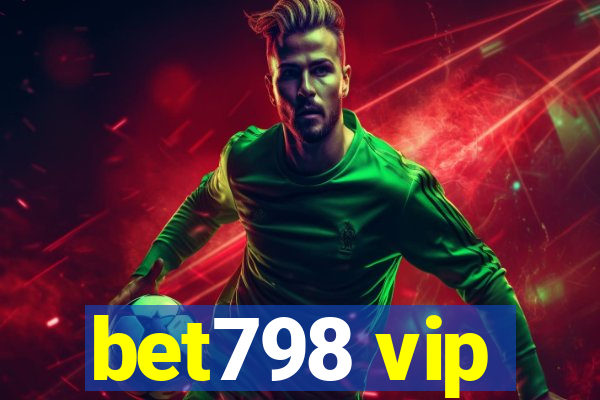 bet798 vip