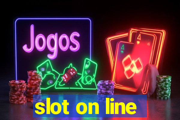 slot on line