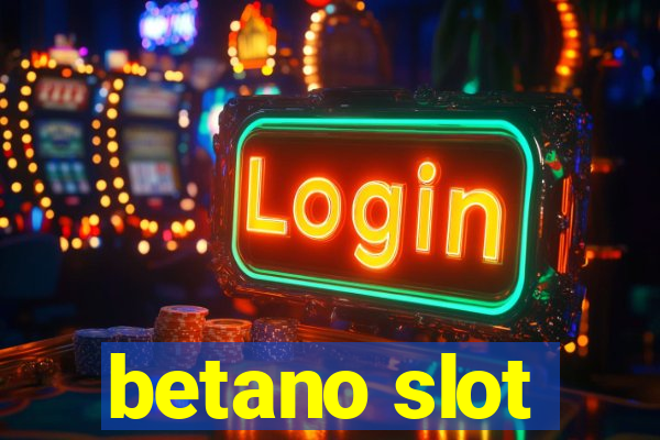 betano slot