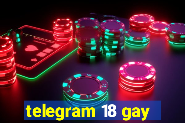 telegram 18 gay