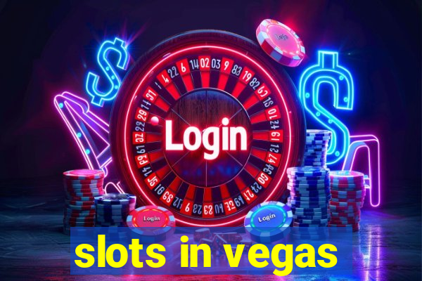 slots in vegas