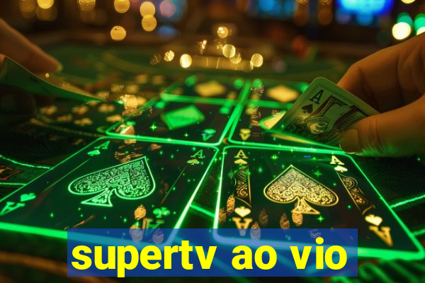 supertv ao vio