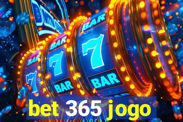 bet 365 jogo