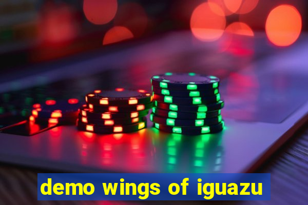 demo wings of iguazu