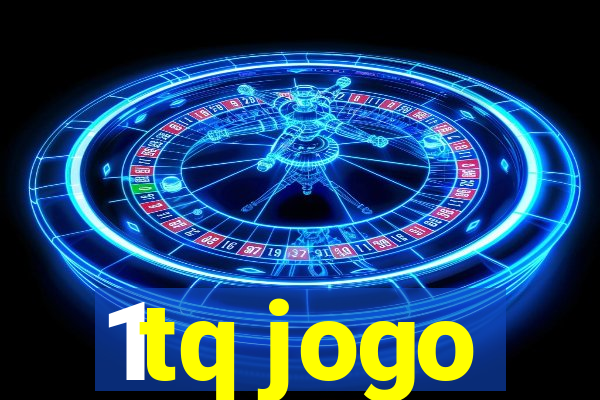 1tq jogo