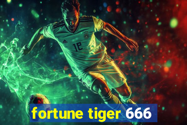 fortune tiger 666