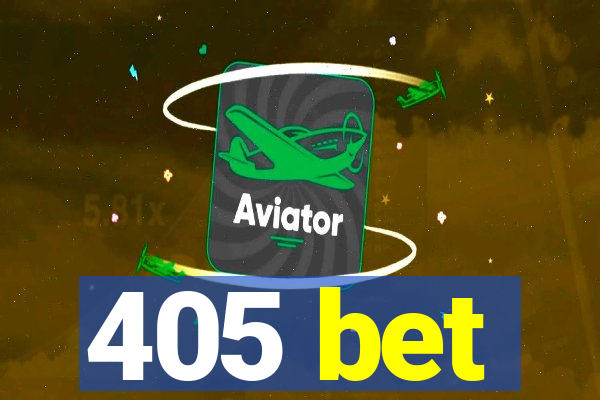 405 bet