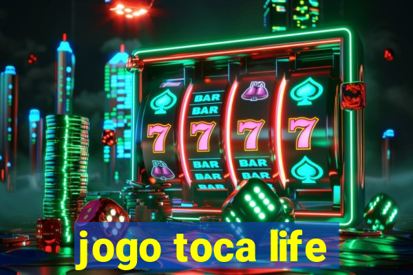 jogo toca life