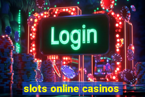 slots online casinos