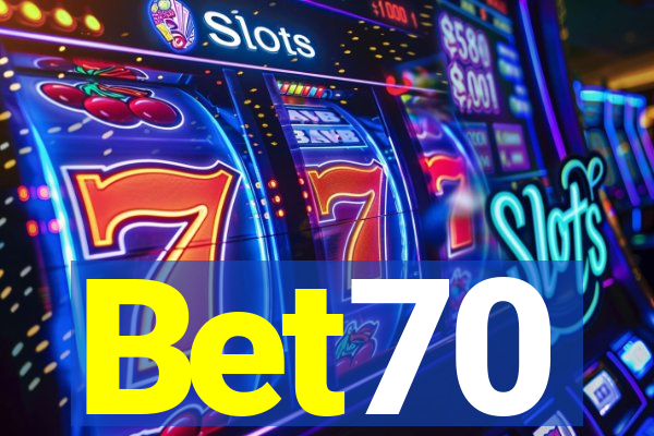 Bet70