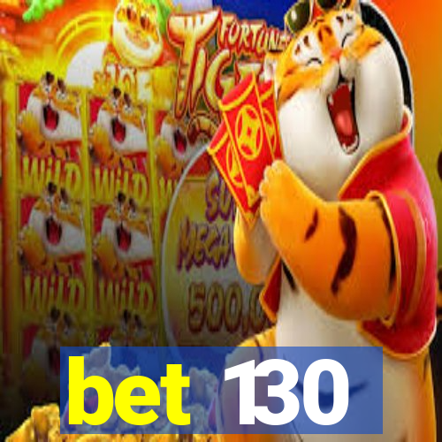 bet 130