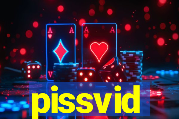 pissvid