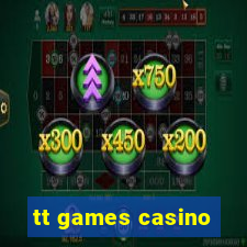 tt games casino