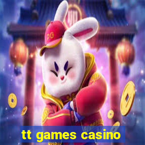 tt games casino