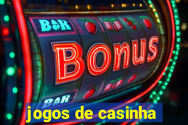 jogos de casinha