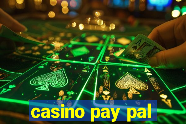 casino pay pal