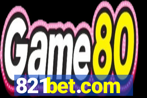 821bet.com