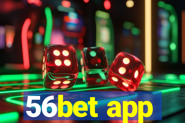 56bet app