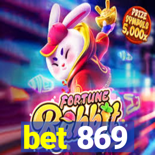 bet 869