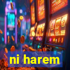 ni harem