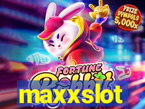 maxxslot