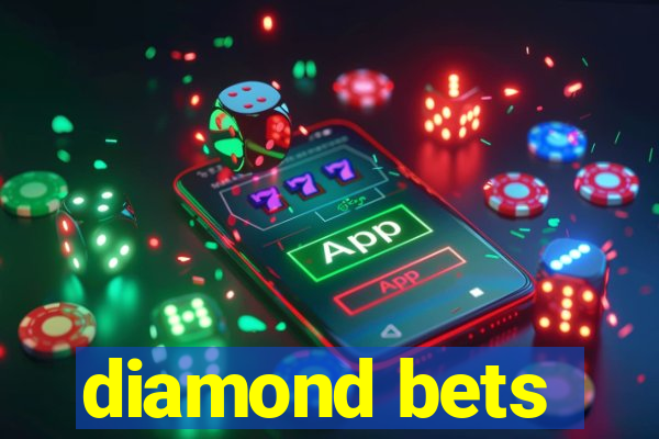 diamond bets