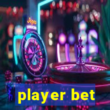 player bet