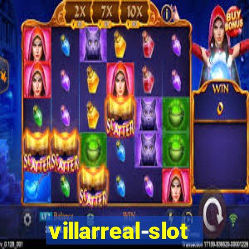 villarreal-slot