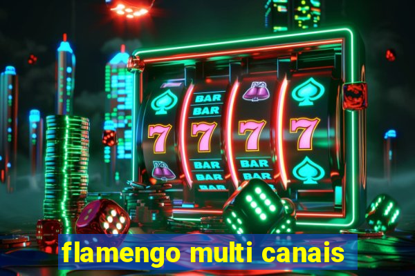 flamengo multi canais