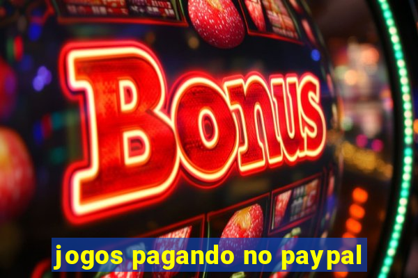 jogos pagando no paypal