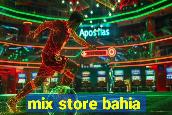 mix store bahia