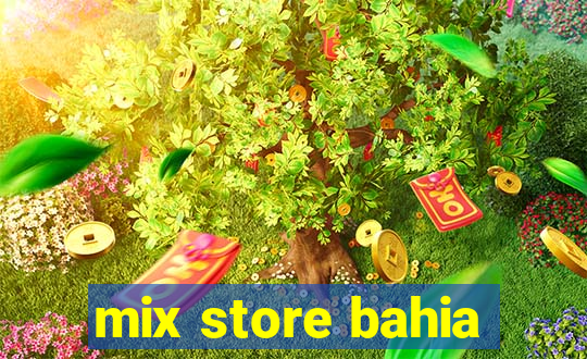 mix store bahia