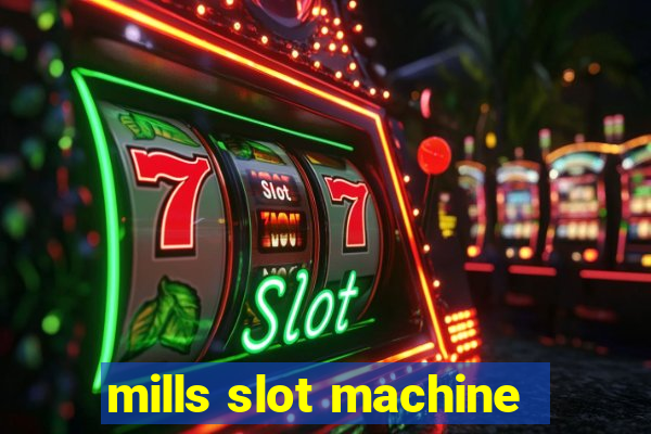 mills slot machine