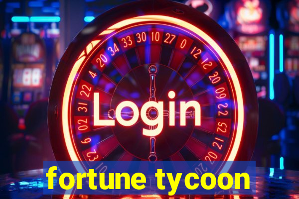 fortune tycoon