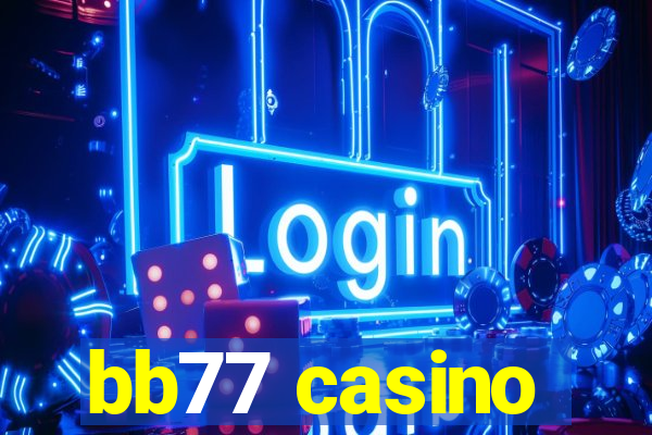 bb77 casino