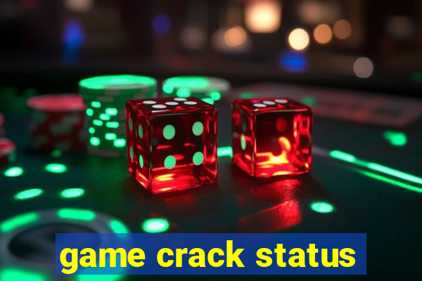 game crack status