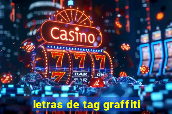 letras de tag graffiti