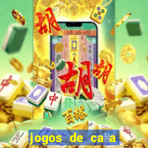 jogos de ca莽a niquel gratis