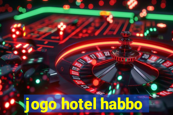 jogo hotel habbo