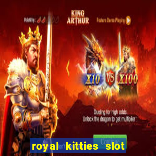 royal kitties slot free play