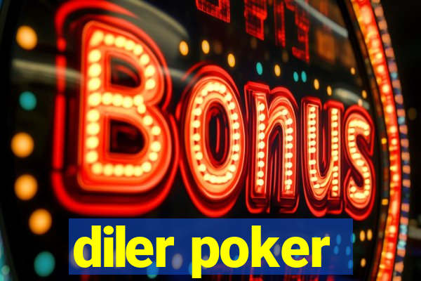 diler poker