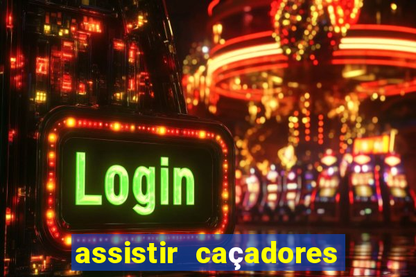 assistir caçadores de tesouros