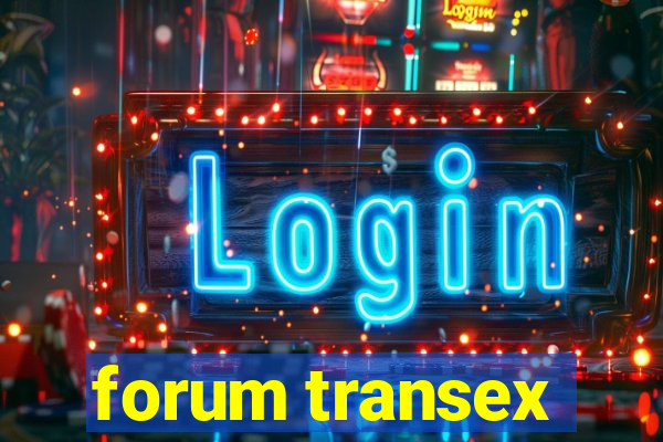 forum transex